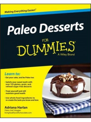 Paleo Desserts for Dummies - --For Dummies