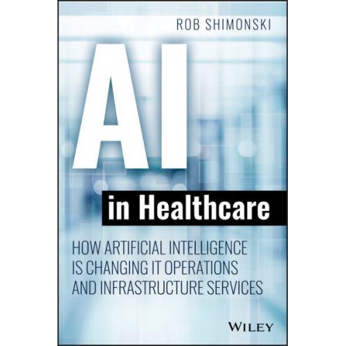 AI in Healthcare How Artificial Intelligence Is Changing IT Operations and Infrastructure Services