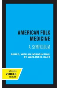 American Folk Medicine A Symposium