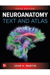 Neuroanatomy Text and Atlas