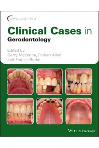 Clinical Cases in Gerodontology - Clinical Cases (Dentistry)