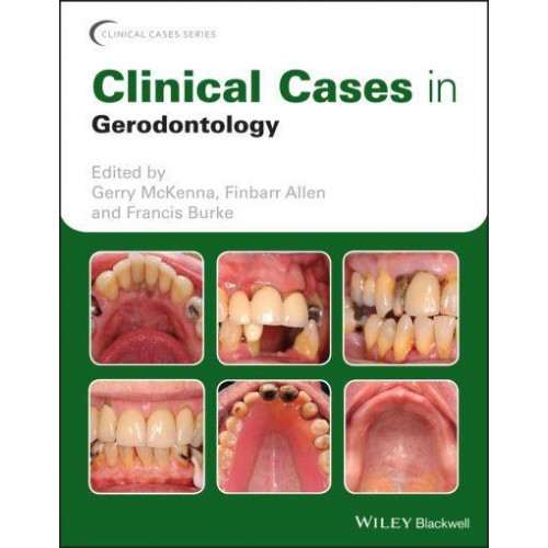 Clinical Cases in Gerodontology - Clinical Cases (Dentistry)
