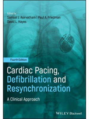 Cardiac Pacing, Defibrillation and Resynchronization A Clinical Approach