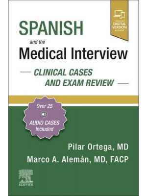 Spanish and the Medical Interview Clinical Cases and Exam Review