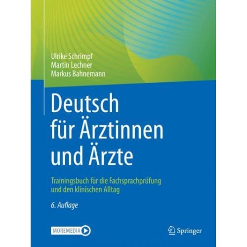 Deutsch Für Årztinnen Und Årzte Trainingsbuch Für Die Fachsprachprüfung Und Den Klinischen Alltag