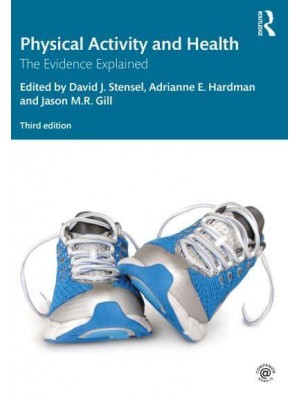 Physical Activity and Health The Evidence Explained