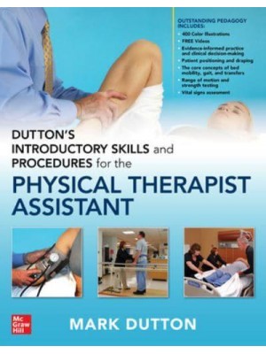 Dutton's Introductory Skills and Procedures for the Physical Therapist Assistant