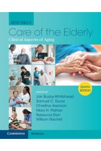 Reichel's Care of the Elderly Clinical Aspects of Aging