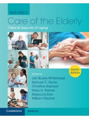Reichel's Care of the Elderly Clinical Aspects of Aging