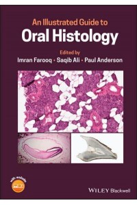 An Illustrated Guide to Oral Histology