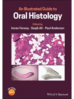 An Illustrated Guide to Oral Histology