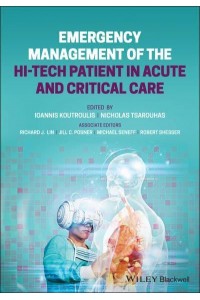 Emergency Management of the Hi-Tech Patient in Acute and Critical Care