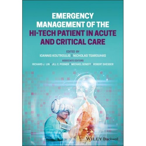 Emergency Management of the Hi-Tech Patient in Acute and Critical Care