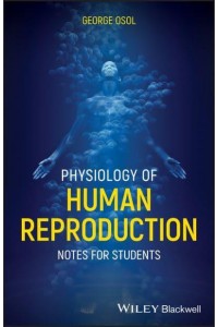 Physiology of Human Reproduction Notes for Students