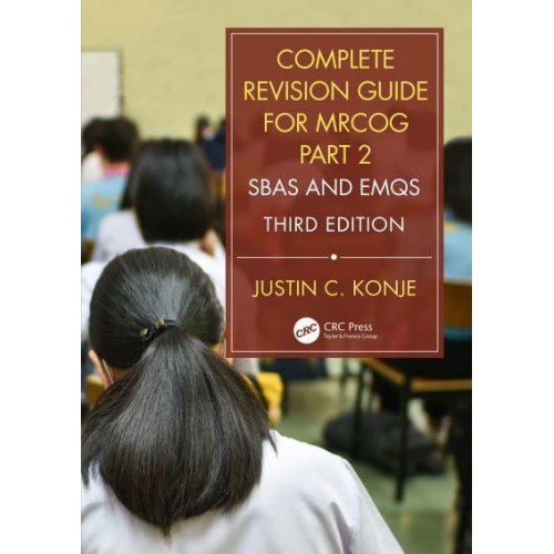 Complete Revision Guide for the MRCOG Part 2 SBAs and EMQs