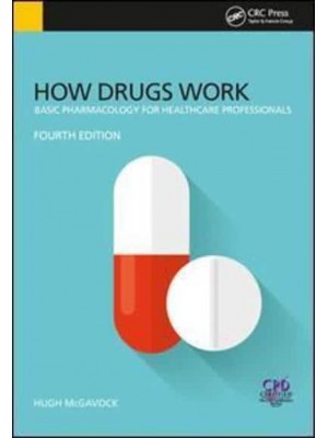 How Drugs Work Basic Pharmacology for Healthcare Professionals