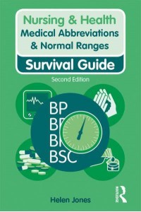 Medical Abbreviations & Normal Ranges Survival Guide - Nursing & Health