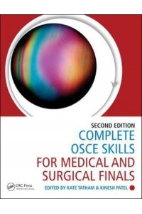 Complete OSCE Skills for Medical and Surgical Finals