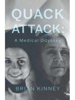 Quack Attack A Medical Odyssey