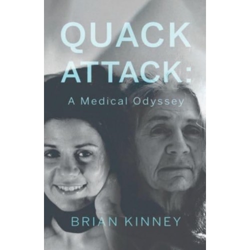 Quack Attack A Medical Odyssey