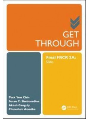 Get Through Final FRCR 2A: SBAs - Get Through