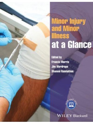 Minor Injury and Minor Illness at a Glance - At a Glance