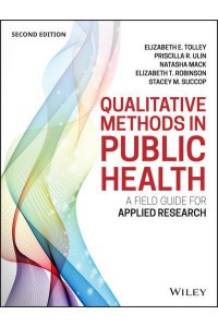 Qualitative Methods in Public Health A Field Guide for Applied Research - Jossey-Bass Public Health