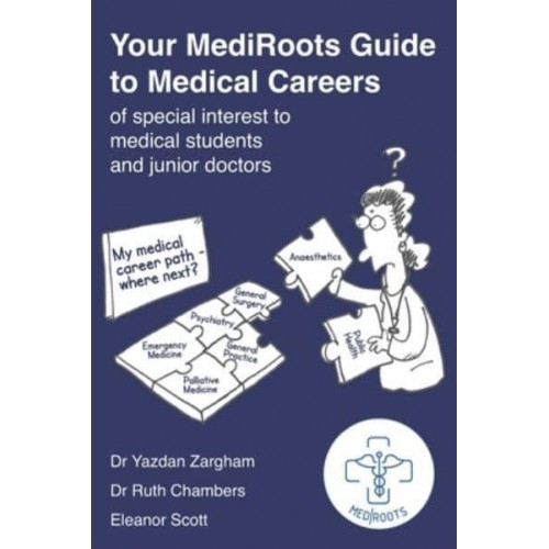 Your MediRoots Guide to Medical Careers of special interest to medical students and junior doctors