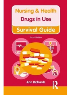 Drugs in Use - Nursing and Health Survival Guide