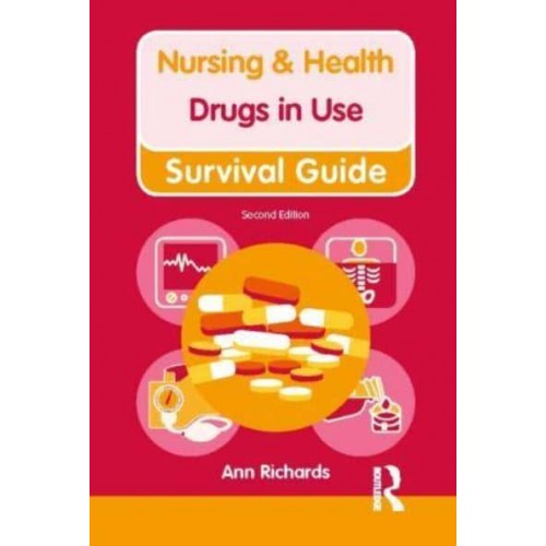 Drugs in Use - Nursing and Health Survival Guide