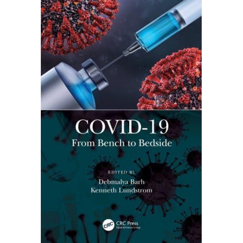COVID-19: From Bench to Bedside