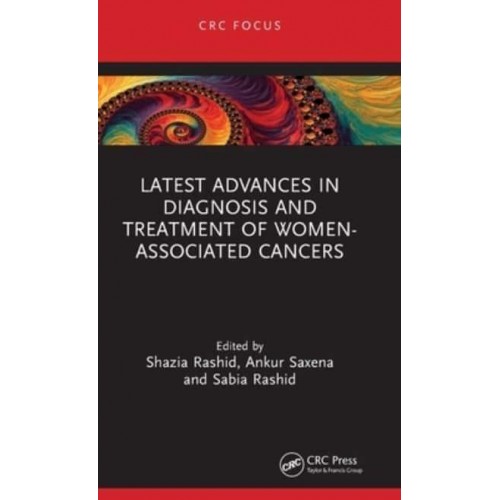 Latest Advances in Diagnosis and Treatment of Women-Associated Cancers