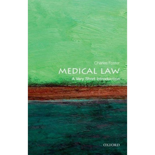 Medical Law A Very Short Introduction - Very Short Introductions