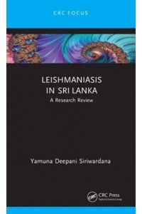 Leishmaniasis in Sri Lanka: A Research Review
