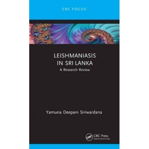 Leishmaniasis in Sri Lanka: A Research Review