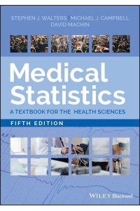 Medical Statistics A Textbook for the Health Sciences