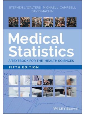 Medical Statistics A Textbook for the Health Sciences