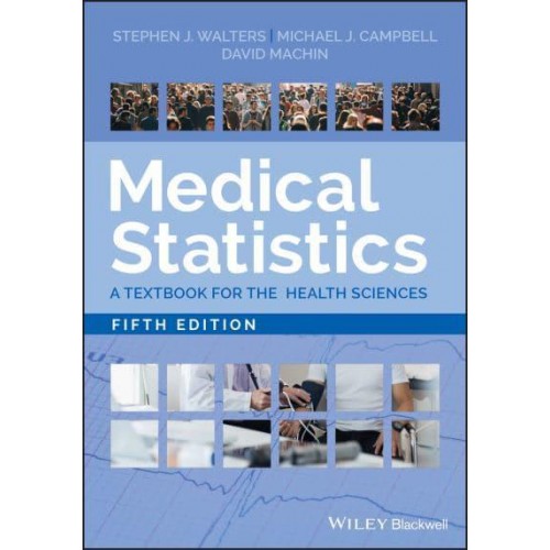Medical Statistics A Textbook for the Health Sciences