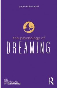The Psychology of Dreaming - The Psychology of Everything