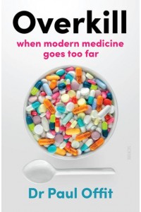 Overkill When Modern Medicine Goes Too Far