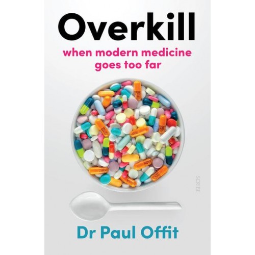 Overkill When Modern Medicine Goes Too Far