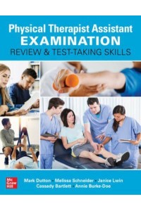 Physical Therapist Assistant Examination Review and Test-Taking Skills