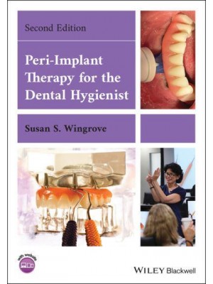 Peri-Implant Therapy for the Dental Hygienist