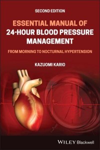 Essential Manual of 24 Hour Blood Pressure Management From Morning to Nocturnal Hypertension