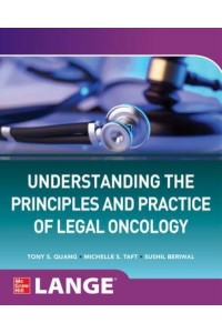 Understanding the Principles and Practice of Legal Oncology