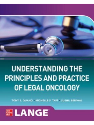 Understanding the Principles and Practice of Legal Oncology