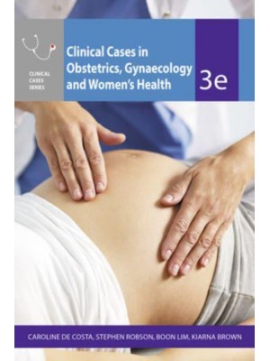 Clinical Cases Obstetrics Gynaecology & Women's Health