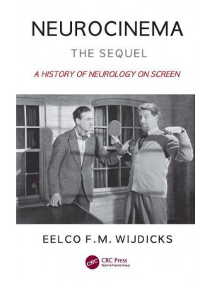 Neurocinema - The Sequel A History of Neurology on Screen