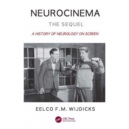 Neurocinema - The Sequel A History of Neurology on Screen