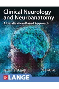 Clinical Neurology and Neuroanatomy A Localization-Based Approach